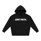 Just Faith Hoodie