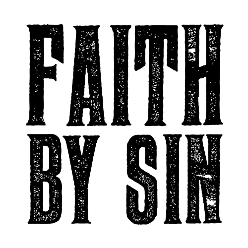 Faith By Sin